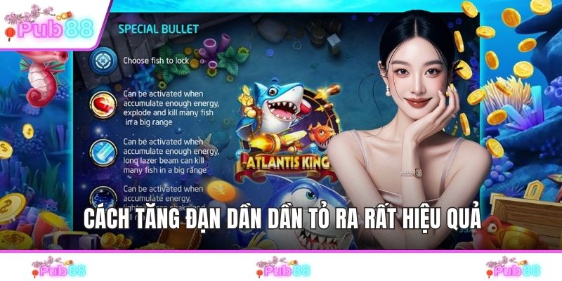 Cách tăng đạn dần dần tỏ ra rất hiệu quả