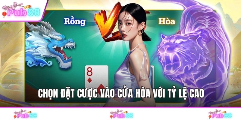 Chọn đặt cược vào cửa hòa với tỷ lệ cao