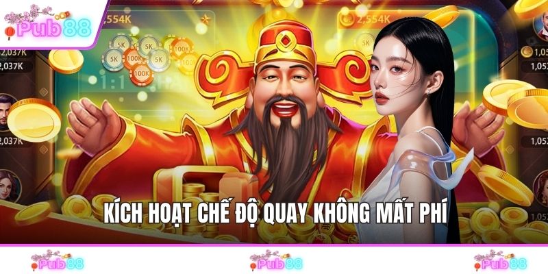 Kích hoạt chế độ quay không mất phí