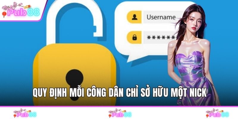 Quy định mỗi công dân chỉ sở hữu một nick